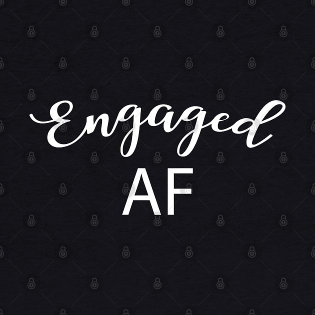 Engaged AF by KC Happy Shop